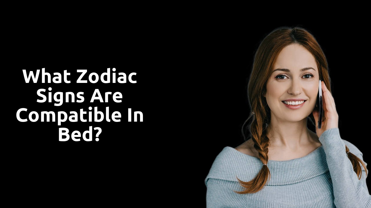 What zodiac signs are compatible in bed?