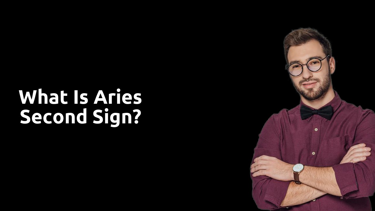 What is Aries second sign?