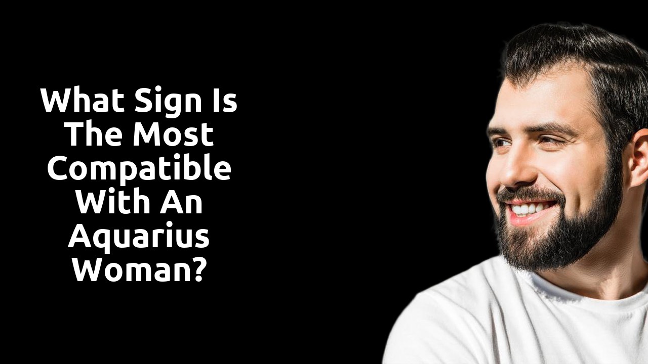 What sign is the most compatible with an Aquarius woman?