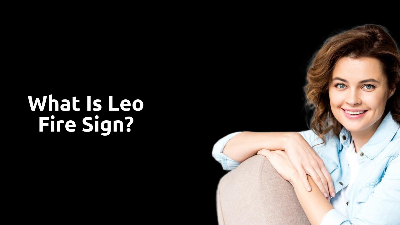 What is Leo Fire Sign?