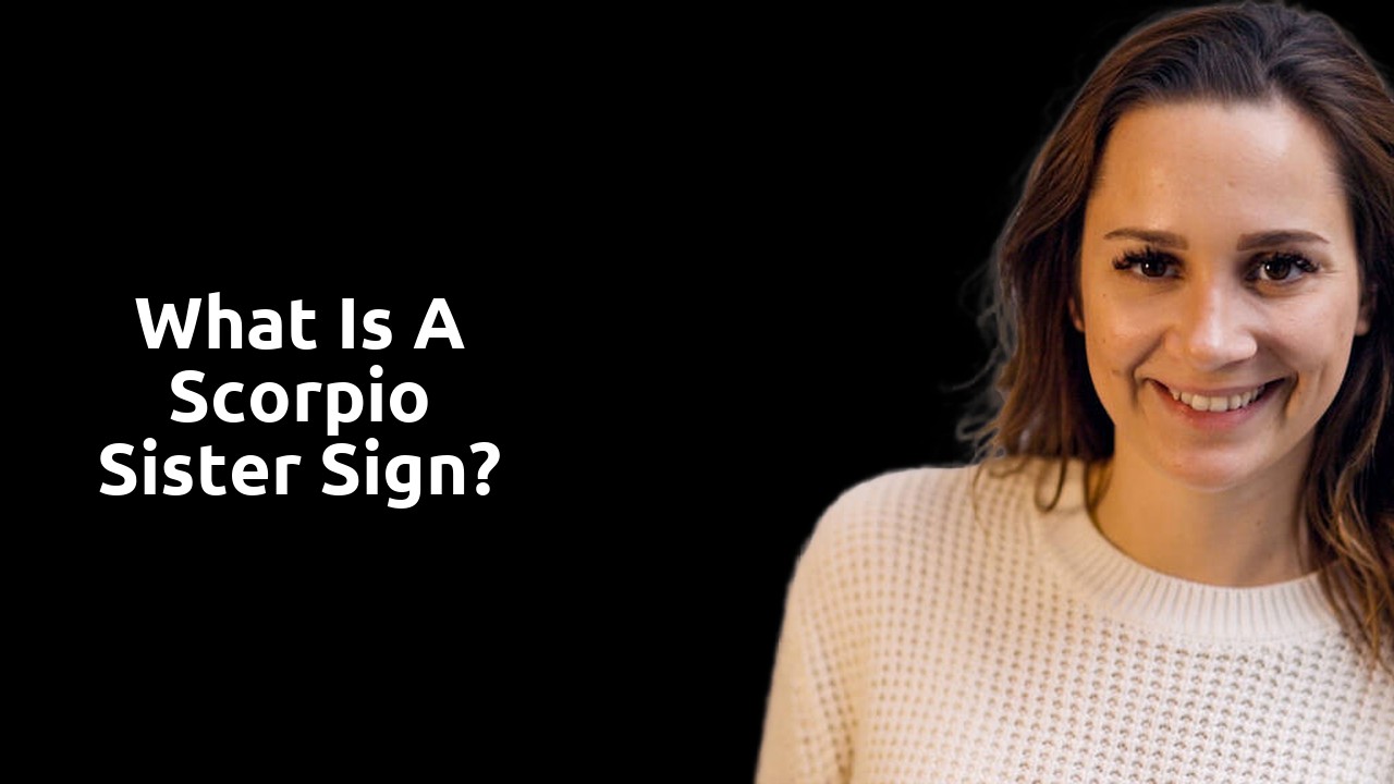 What is a Scorpio sister sign?